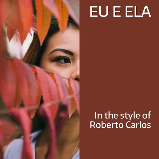 Karaoke Eu E Ela by Roberto Carlos — sing along with lyrics on Singa