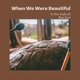 Cover art for When We Were Beautiful - Bon Jovi karaoke version