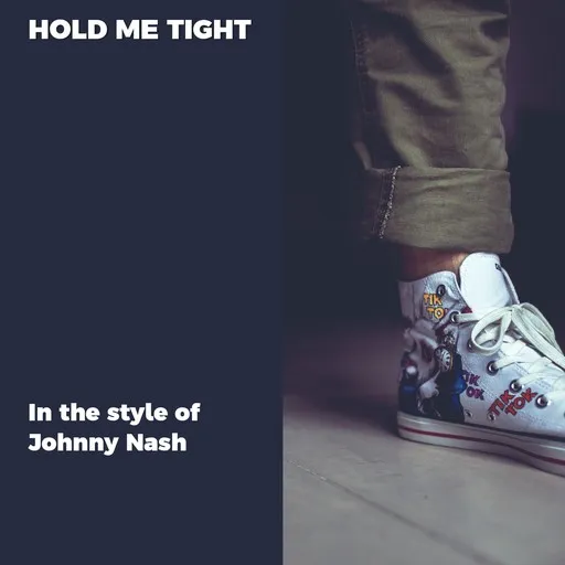Karaoke Hold Me Tight esittäjältä Johnny Nash — laula mukana sanoituksilla Singassa
