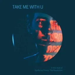 Cover art for Take Me With U - Apollonia,Prince,The Revolution karaoke version