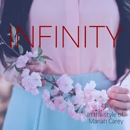 Cover art for Infinity - Mariah Carey karaoke version