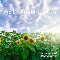 Karaokekappaleen We Danced Anyway - Deana Carter kansikuva