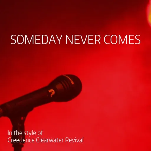 Karaoke Someday Never Comes by Creedence Clearwater Revival — sing along with lyrics on Singa