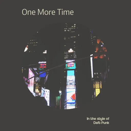 Karaoke One More Time von Daft Punk — mit Songtext mitsingen auf Singa