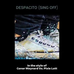 Titelbild für Despacito (Sing Off) - Conor Maynard,Pixie Lott Karaoke-Version
