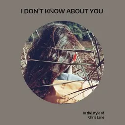 Titelbild für I Don't Know About You - Chris Lane Karaoke-Version