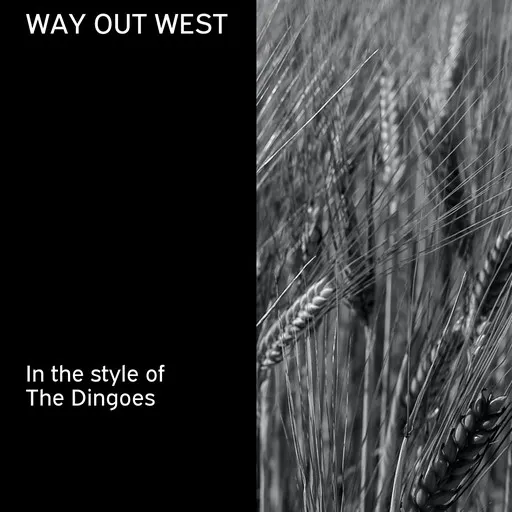 Karaoke Way Out West by The Dingoes — sing along with lyrics on Singa