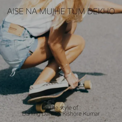 Karaoke Aise Na Mujhe Tum Dekho av Darling Darling, Kishore Kumar — sjung med på texten på Singa