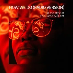 Omslagsbild för How We Do (Radio Version) - 50 Cent,The Game karaokeversion