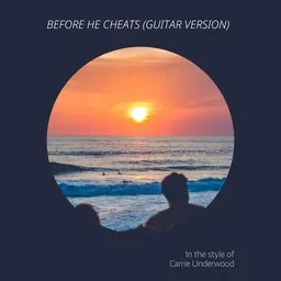 Omslagsbild för Before He Cheats (Guitar Version) - Carrie Underwood karaokeversion