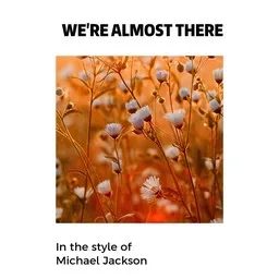 Cover art for We're Almost There - Michael Jackson karaoke version