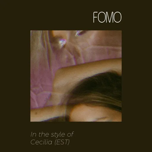 Karaoke FOMO by Cecilia (EST) — sing along with lyrics on Singa
