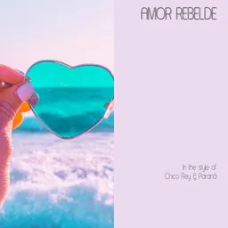 Cover art for Amor Rebelde - Chico Rey & Paraná karaoke version