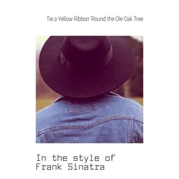 Cover art for Tie a Yellow Ribbon 'Round the Ole Oak Tree - Frank Sinatra karaoke version
