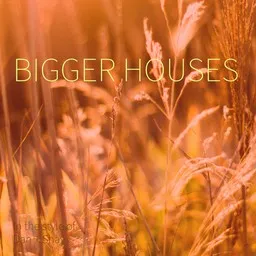 Cover art for Bigger Houses - Dan + Shay karaoke version