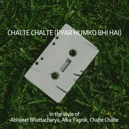 Karaokekappaleen Chalte Chalte (Pyar Humko Bhi Hai) - Abhijeet Bhattacharya,Alka Yagnik,Chalte Chalte kansikuva