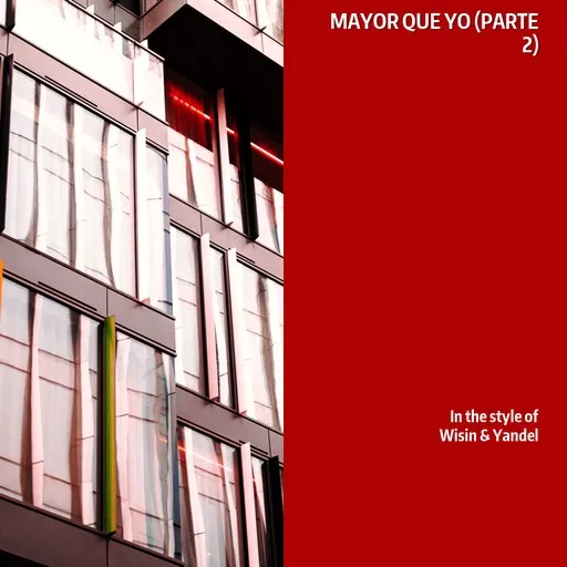 Karaoke Mayor Que Yo (Parte 2) by Wisin & Yandel — sing along with lyrics on Singa