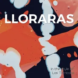 Cover art for Lloraras - Los Terricolas karaoke version