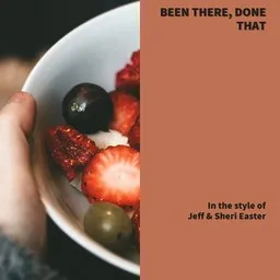 Titelbild für Been There, Done That - Jeff & Sheri Easter Karaoke-Version