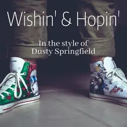 Titelbild für Wishin' & Hopin' - Dusty Springfield Karaoke-Version