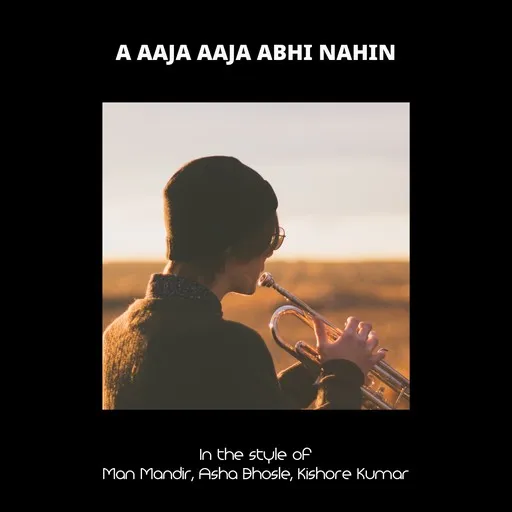 A Aaja Aaja Abhi Nahin - Karaoke