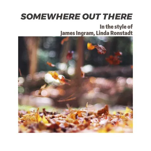 Somewhere Out There - Karaoke