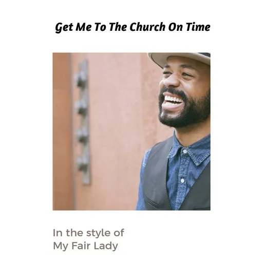 Get Me To The Church On Time - Karaoke