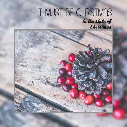 Karaoke It Must Be Christmas by Christmas — sing along with lyrics on Singa