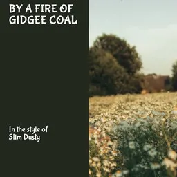 Karaokekappaleen By a Fire of Gidgee Coal - Slim Dusty kansikuva