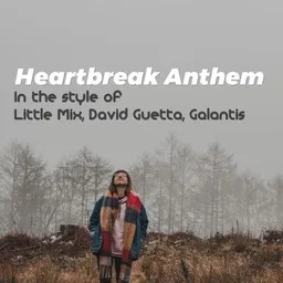 Karaokekappaleen Heartbreak Anthem - David Guetta,Galantis,Little Mix kansikuva