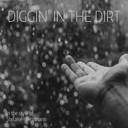 Titelbild für Diggin' in the Dirt - Stefanie Heinzmann Karaoke-Version
