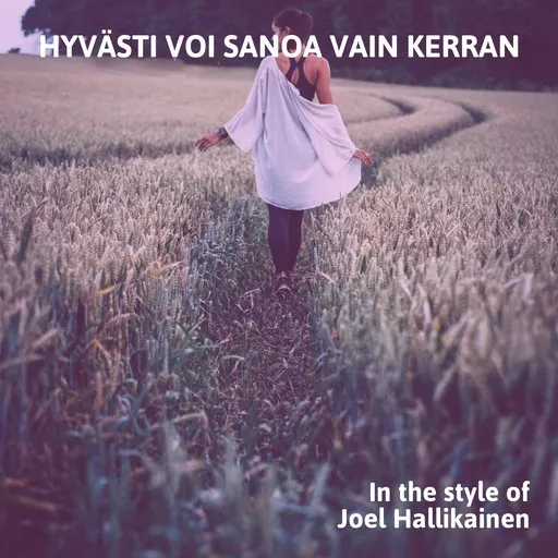 Hyvästi voi sanoa vain kerran - Karaoke