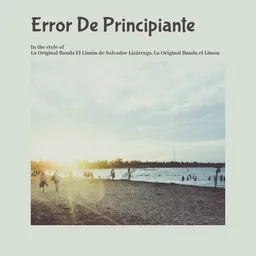 Cover art for Error De Principiante - La Original Banda el Limon,La Original Banda El Limón de Salvador Lizárraga karaoke version