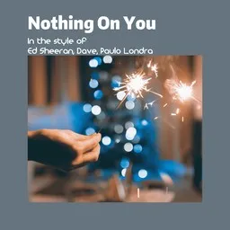 Cover art for Nothing On You - Dave,Ed Sheeran,Paulo Londra karaoke version