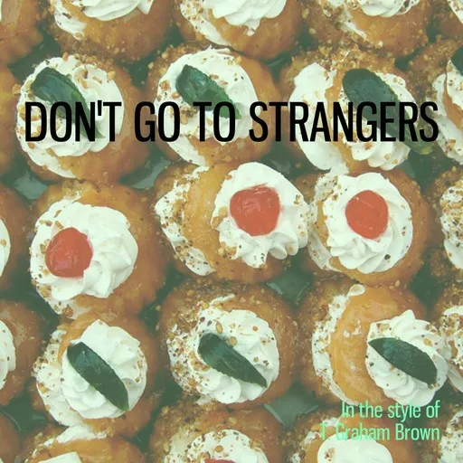 Karaoke Don't Go To Strangers by T. Graham Brown — sing along with lyrics on Singa