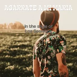 Karaokekappaleen Agárrate a Mí María - Los Secretos kansikuva