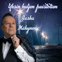 Titelbild für Yksin kuljen puistotien - Jaska Mäkynen Karaoke-Version