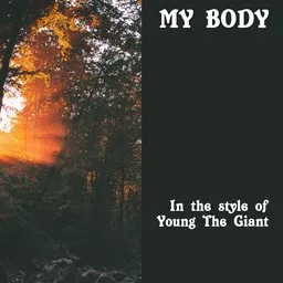 Cover art for My Body - Young The Giant karaoke version