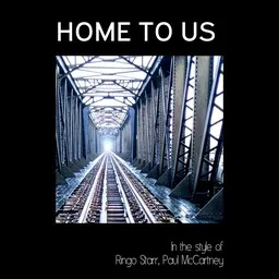 Titelbild für Home to Us - Paul McCartney,Ringo Starr Karaoke-Version