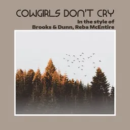 Cover art for Cowgirls Don't Cry - Brooks & Dunn,Reba McEntire karaoke version