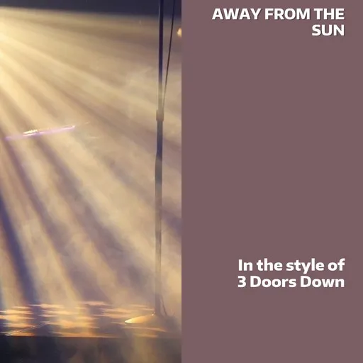 Away from the Sun - Karaoke