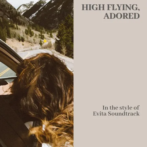 Karaoke High Flying, Adored by Evita Soundtrack — sing along with lyrics on Singa