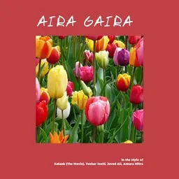 Cover art for Aira Gaira - Antara Mitra,Javed Ali,Kalank (The Movie),Tushar Joshi karaoke version