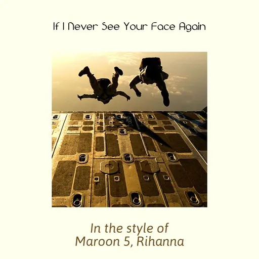 If I Never See Your Face Again - Karaoke