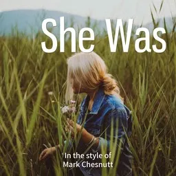 Titelbild für She Was - Mark Chesnutt Karaoke-Version