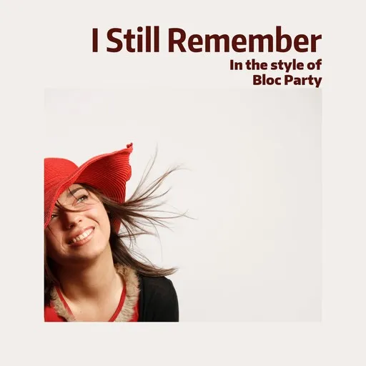 Karaoke I Still Remember von Bloc Party — mit Songtext mitsingen auf Singa
