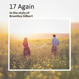 Titelbild für 17 Again - Brantley Gilbert Karaoke-Version