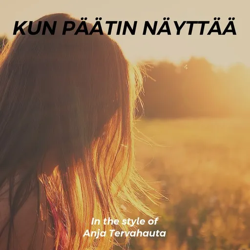 Kun päätin näyttää - Karaoke