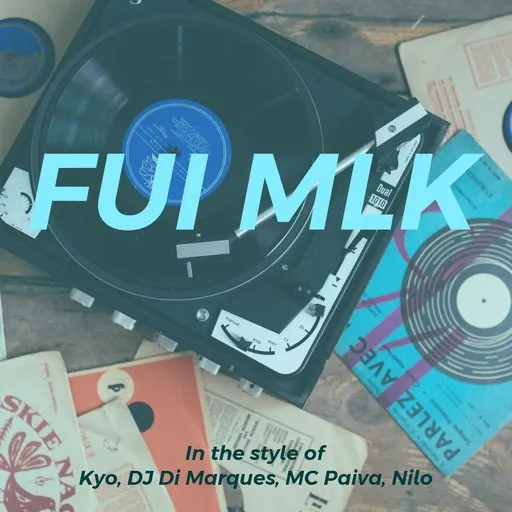 Karaoke Fui Mlk by DJ Di Marques, Kyo, MC Paiva, Nilo — sing along with lyrics on Singa