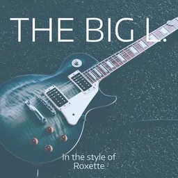 Cover art for The Big L. - Roxette karaoke version